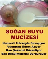 Kanserle mücadelede soğan suyu mucizesi!