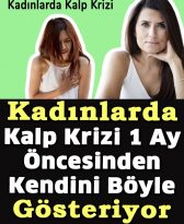 Kadınlarda Kalp Krizi 1 Ay Öncesinden Kendini Böyle Gösteriyor