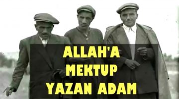 Allah’a mektup yazan adam