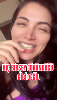 Hiç birşey göründüğü gibi değil