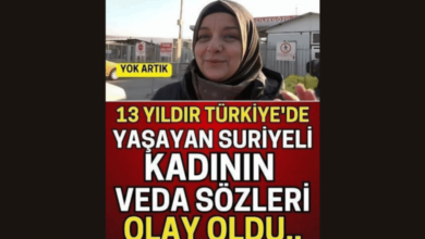 13 yıldır Türkiye’de yaşayan kadının veda sözleri olay oldu