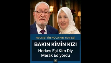 Necmettin Hoca'nın Yeni Eşi Kimin kızı Kaç Yaşında?